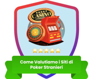 Il nostro processo di revisione dei siti di poker stranieri